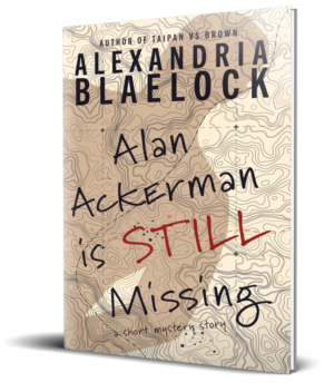Alan Ackerman is Still Missing paperback
